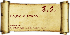 Bayerle Ormos névjegykártya
